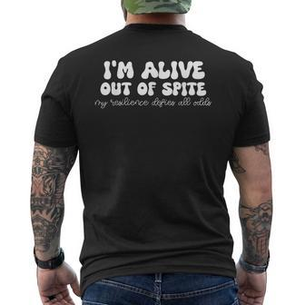 Alive Out Of Spite My Resilience Defies All Odds Soft Girl Men's T-shirt Back Print - Thegiftio UK