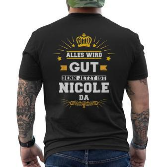 Alles Wird Gut Denn Jetzt Ist Nicole Da Slogan T-Shirt mit Rückendruck - Seseable