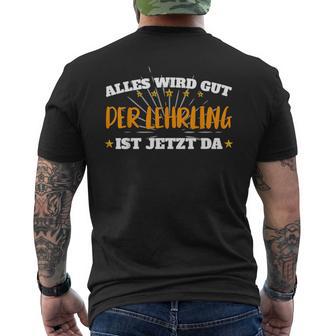 Alles Wird Gut, Der Lehrling Ist Da Schwarzes Kurzärmliges Herren-T-Kurzärmliges Herren-T-Shirt, Motivation - Seseable