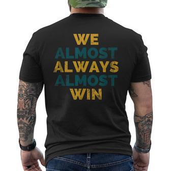 We Almost Always Win Jacksonville Florida Football Men's T-shirt Back Print - Monsterry CA