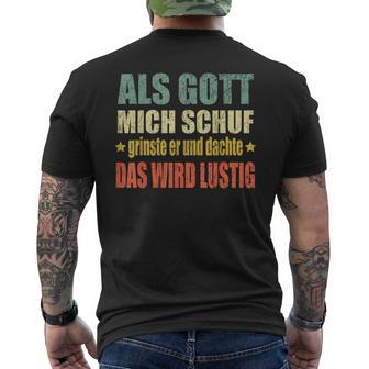 Als Gott Mich Schuf Grinste Her S T-Shirt mit Rückendruck - Seseable