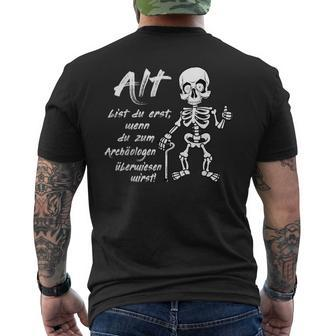 Alt Bist Du Erst Wenn Du Zum Archaeologist Überwiesen Wird S T-Shirt mit Rückendruck - Seseable
