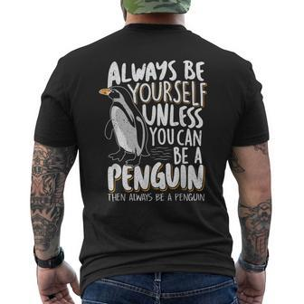 Always Be A Penguin Penguin Lover Men's T-shirt Back Print - Thegiftio UK