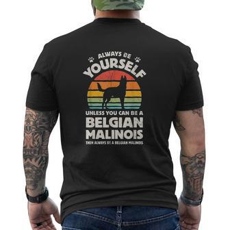Always Be Yourself Belgian Malinois Retro Vintage Men Mens Back Print T-shirt - Seseable