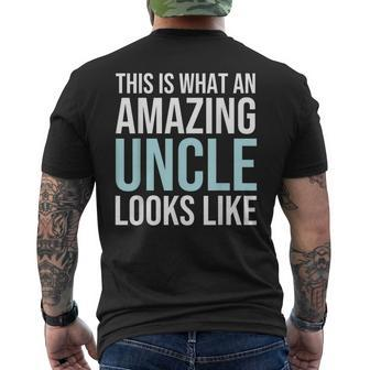 This Is What An Amazing Uncle Looks Like Father's Day Men's T-shirt Back Print - Monsterry UK