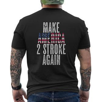 Make America Two Stroke Again Bikers Motorcycle Mens Back Print T-shirt - Seseable