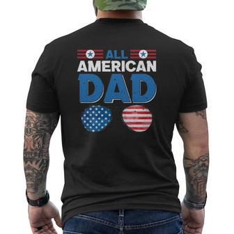 All American Dad 4Th Of July Usa American Flag Sunglasses Dad Daddy Father's Day Mens Back Print T-shirt | Mazezy