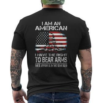 I Am American I Have The Right To Bear Arms Your Approval Is Not Required Enjoyable 2022 Mens Back Print T-shirt - Thegiftio UK