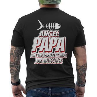 Angel Angler Papa Spruch Wie Ein Normaler Papa Nur Cooler T-Shirt mit Rückendruck - Geschenkecke