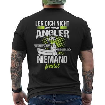 Angel Idea Fater Leg Dich Nicht Mit An Angler An T-Shirt mit Rückendruck - Seseable