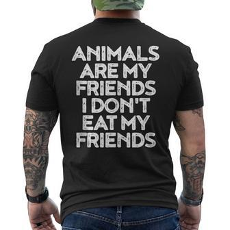 Animals Are My Friends I Dont Eat My Friends Vegan Men's T-shirt Back Print - Monsterry CA