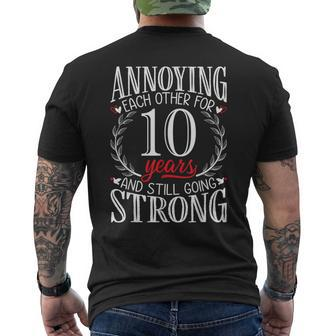 Annoying Each Other For 10 Years 10Th Wedding Anniversary Men's T-shirt Back Print - Seseable