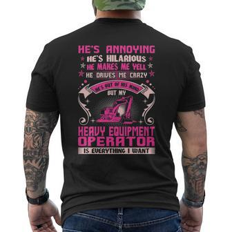 Annoying Hilarious My Heavy Equipment Operator T Men's T-shirt Back Print | Mazezy