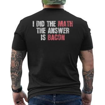 The Answer Is Bacon Math Student Men's T-shirt Back Print - Monsterry AU
