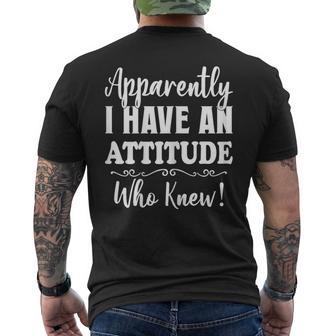 Apparently I Have An Attitude Who Knew Women Men's T-shirt Back Print - Monsterry DE