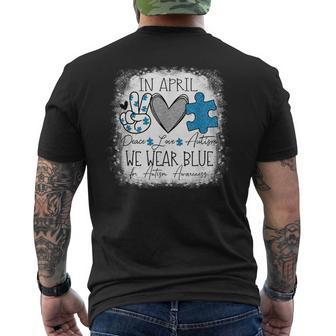 In April We Wear Blue For Autism Awareness Peace Love Autism Men's T-shirt Back Print | Mazezy