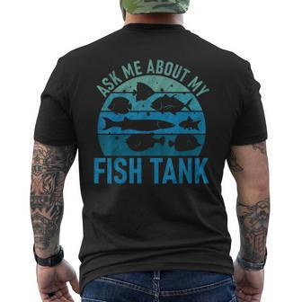 Ask Me About Fish Tank Aquarium Lover Fish Collector Men's T-shirt Back Print | Mazezy