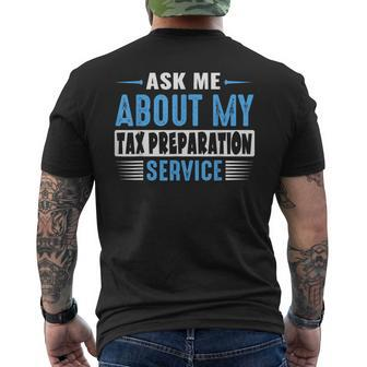 Ask Me About My Tax Preparation Service Blue Text Version Men's T-shirt Back Print - Monsterry AU