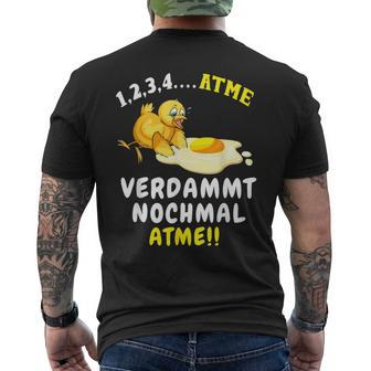 Atme Verdammt Nomal Atme Chick T-Shirt mit Rückendruck - Seseable