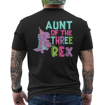 Aunt Of The Three Rex Birthday Dinosaur Family Matching Men's T-shirt Back Print - Thegiftio