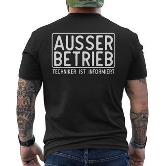 Ausser Berieb Techniker Ist Informiert T-Shirt mit Rückendruck - Seseable