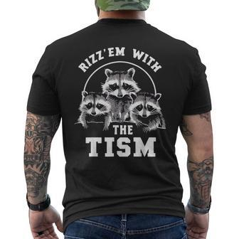 Autism Rizz Em With The Tism Meme Autistic Raccoons Men's T-shirt Back Print - Monsterry DE
