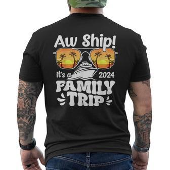 Aw Ship It's A Family Trip 2024 Family Cruise Squad Matching Men's T-shirt Back Print - Monsterry