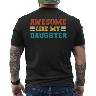 Awesome Like My Daughter Dad Of Daughters Fathers Day Men's T-shirt Back Print - Monsterry