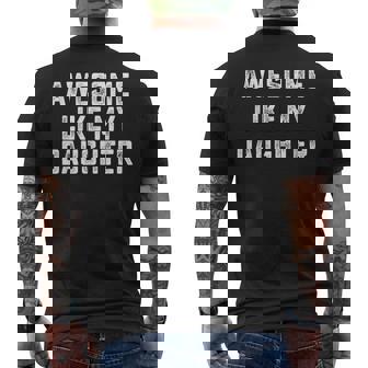 Awesome Like My Daughter Father Fathers Day Dad Men's T-shirt Back Print - Thegiftio