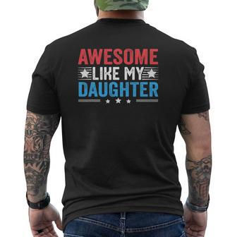 Awesome Like My Daughter Father's Day Dad Joke Mens Back Print T-shirt | Mazezy DE