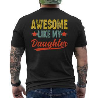 Awesome Like My Daughter Happy Father's Day Men's T-shirt Back Print - Seseable