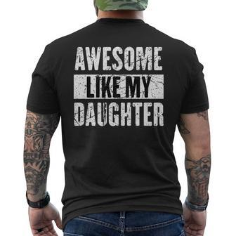 Awesome Like My Daughter Quote Mothers Fathers Day Men's T-shirt Back Print - Seseable