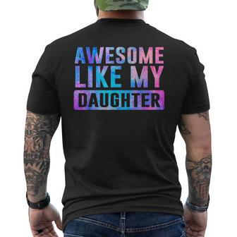 Awesome Like My Daughter Tie Dye Mother's Father's Day Men's T-shirt Back Print - Seseable