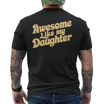 Awesome Like My Daughter Retro Dad Father's Day Men's T-shirt Back Print - Thegiftio UK