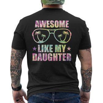 Awesome Like My Daughter Tie Dye Fathers Day Men's T-shirt Back Print - Seseable