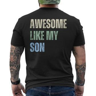 Awesome Like My Son Fathers Day Dad Grandfather Men's T-shirt Back Print - Thegiftio UK
