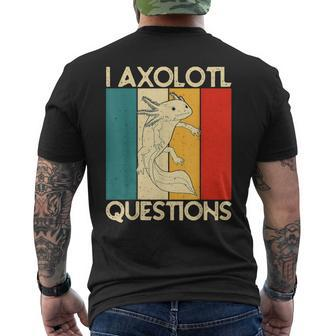 I Axolotl Questions Axolotl Animal Men's T-shirt Back Print - Monsterry UK
