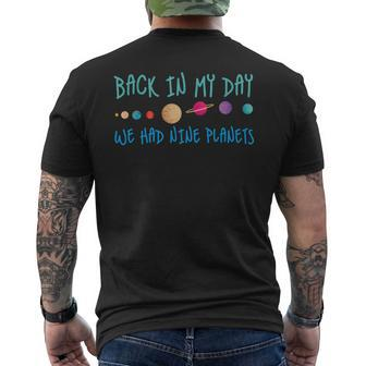 Back In My Day We Had Nine Planets s For Scientist Men's T-shirt Back Print - Seseable