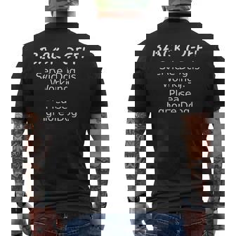 Back Off Service Dog Working Please Ignore Men's T-shirt Back Print - Monsterry