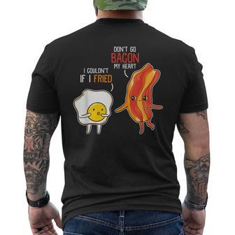 Bacon Egg Pun Breakfast Don't Go Bacon On My Heart S Men's T-shirt Back Print - Monsterry