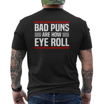 Bad Puns Are How Eye Roll Punny Dad Jokes Mens Back Print T-shirt | Mazezy UK
