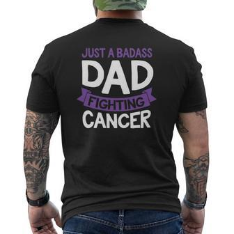 Badass Dad Fighting Cancer Fighter Quote Idea Mens Back Print T-shirt | Mazezy