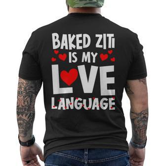 Baked Ziti Is My Love Language Italian Food Humor Men's T-shirt Back Print - Monsterry AU