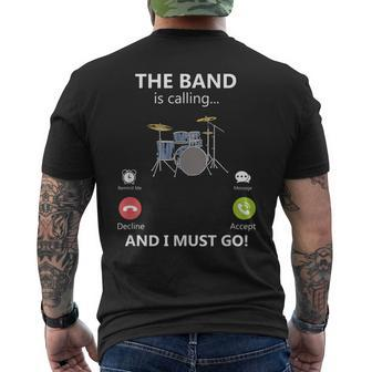 The Band Is Calling And I Must Go Drums Player Drummer Men's T-shirt Back Print - Monsterry UK