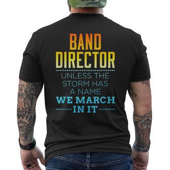 Band Director Appreciation Marching Storm Quote Men's T-shirt Back Print - Monsterry DE