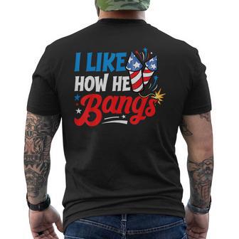 I Like How He Bangs Fireworks 4Th Of July Couples Men's T-shirt Back Print - Monsterry CA