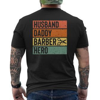 Barber Dad Husband Daddy Hero Fathers Day Mens Back Print T-shirt | Mazezy