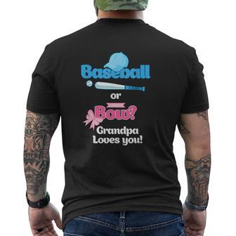 Baseball Or Bows Grandpa Loves You Mens Back Print T-shirt | Mazezy