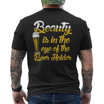Beauty Is In The Eye Of The Beer Holder Beer Mens Back Print T-shirt - Thegiftio