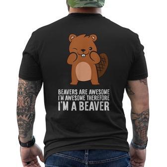 Beavers Are Awesome I'm Awesome Therefore I'm A Beaver Men's T-shirt Back Print - Monsterry